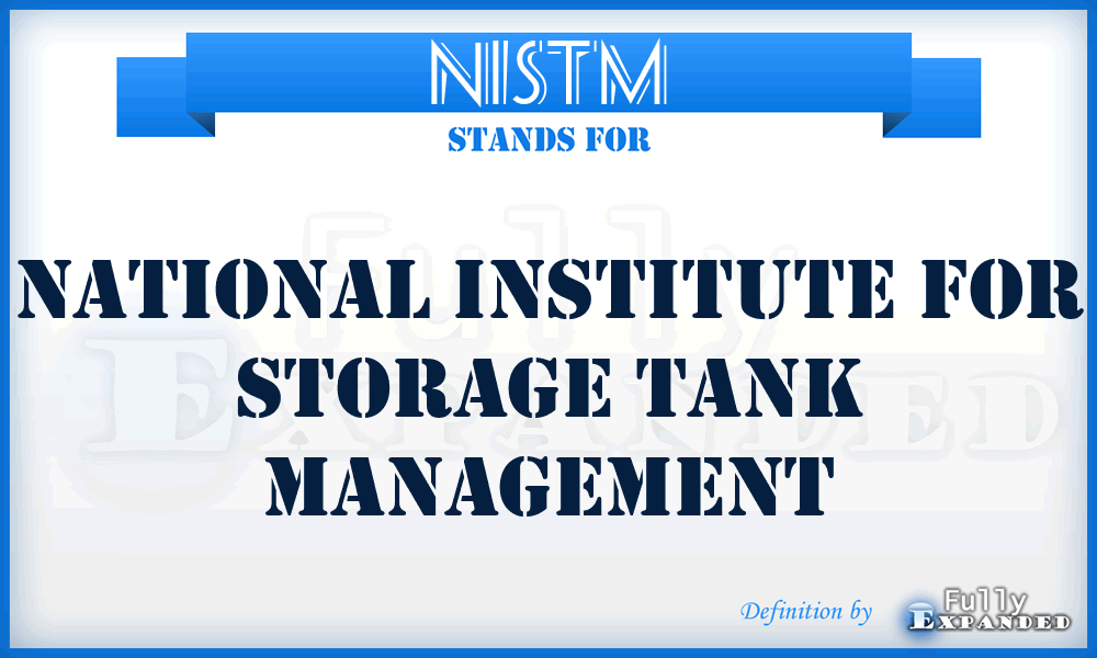 NISTM - National Institute for Storage Tank Management
