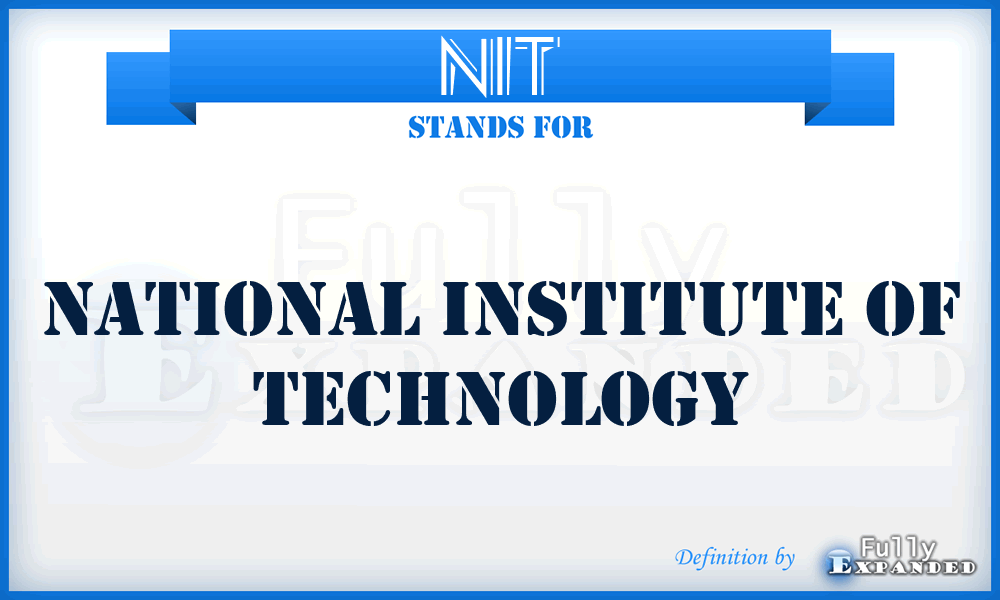 NIT - National Institute of Technology