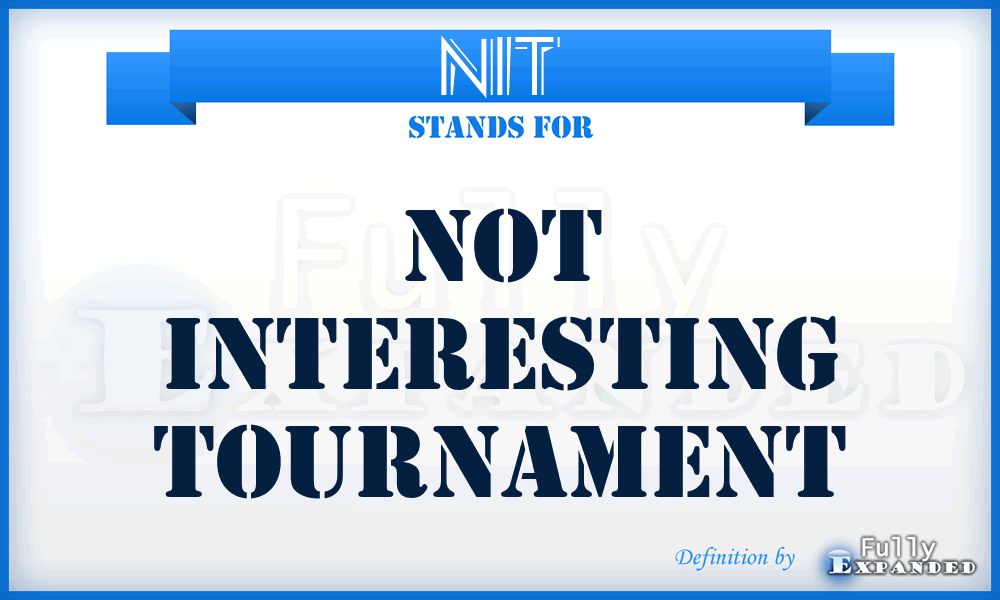 NIT - Not Interesting Tournament