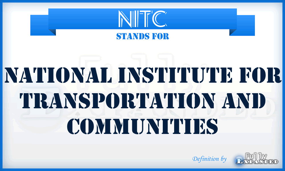 NITC - National Institute for Transportation and Communities