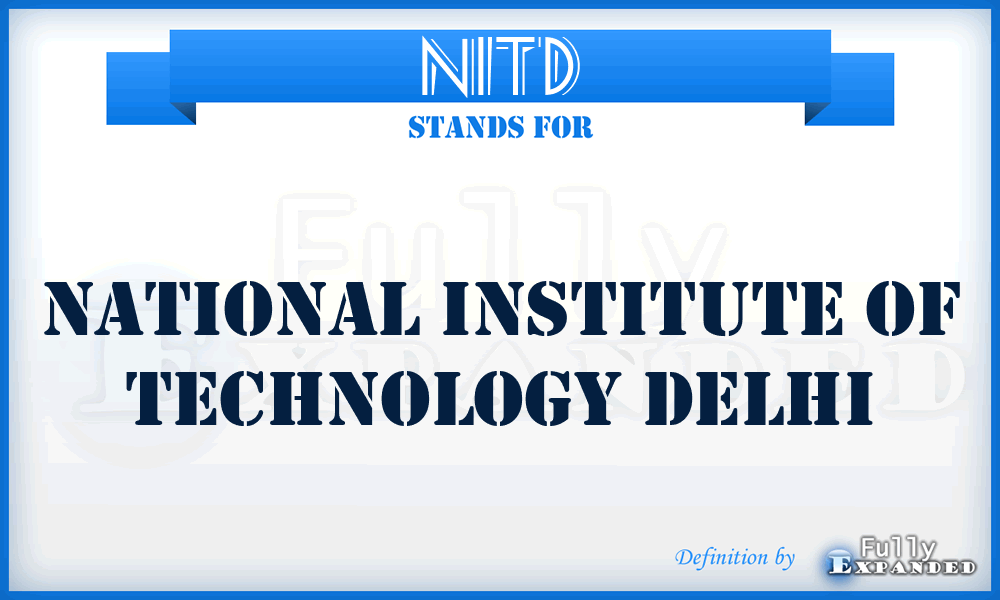 NITD - National Institute of Technology Delhi