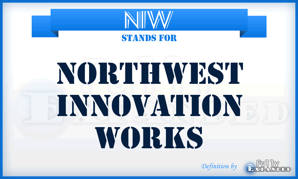 NIW - Northwest Innovation Works
