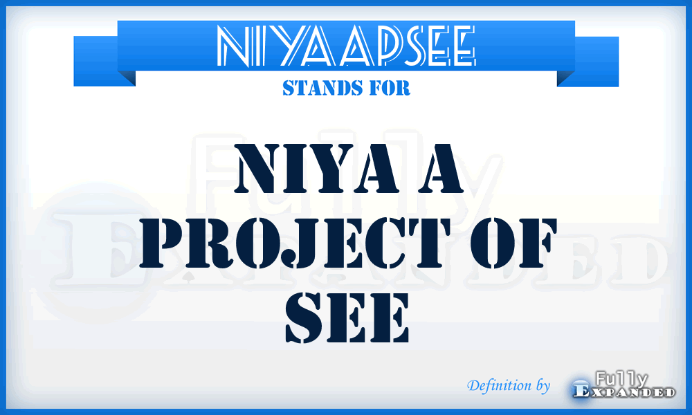 NIYAAPSEE - NIYA A Project of SEE