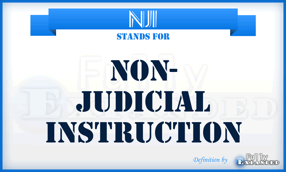 NJI - Non- Judicial Instruction