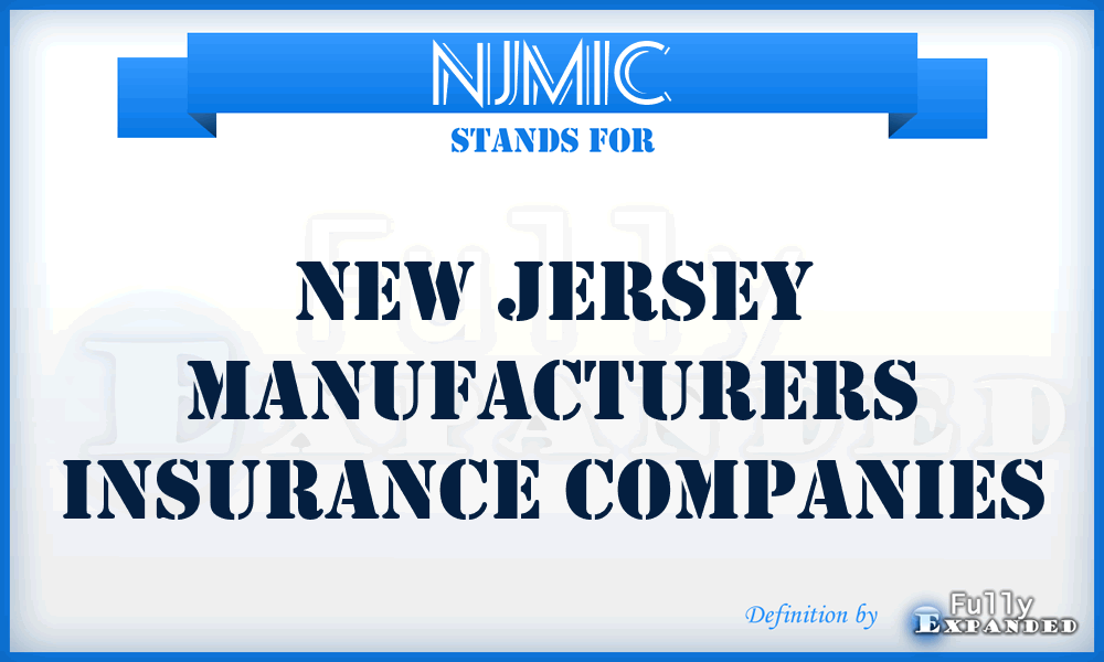 NJMIC - New Jersey Manufacturers Insurance Companies