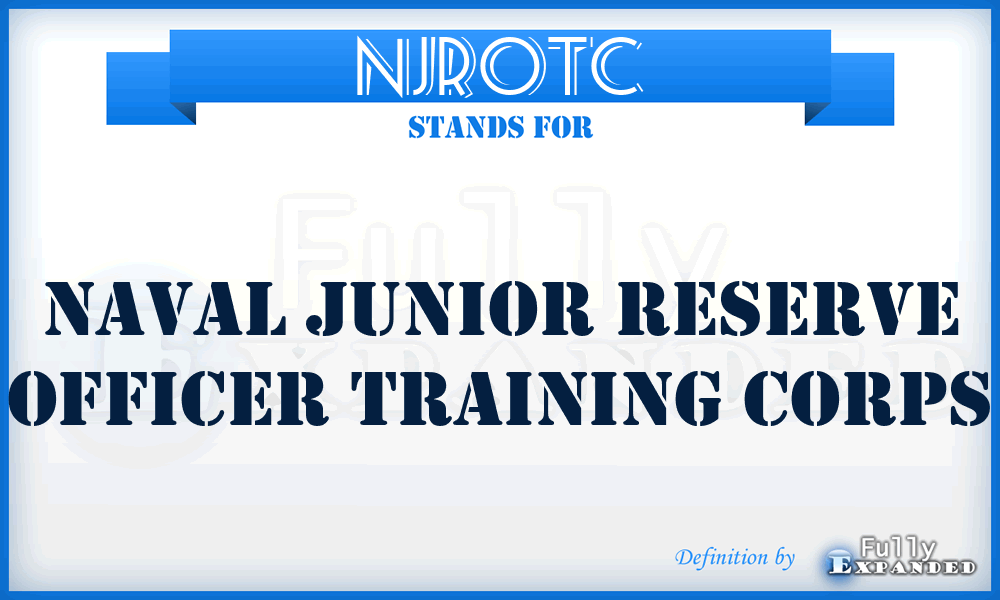 NJROTC - Naval Junior Reserve Officer Training Corps