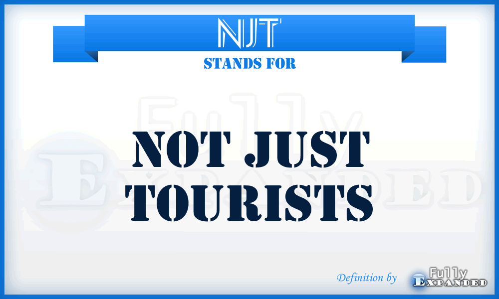 NJT - Not Just Tourists