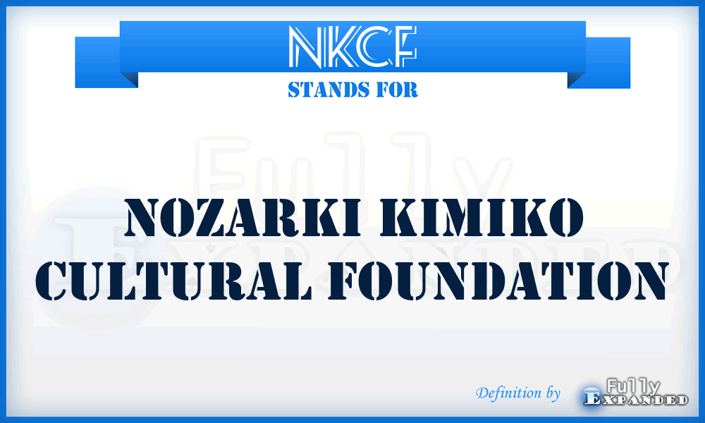 NKCF - Nozarki Kimiko Cultural Foundation