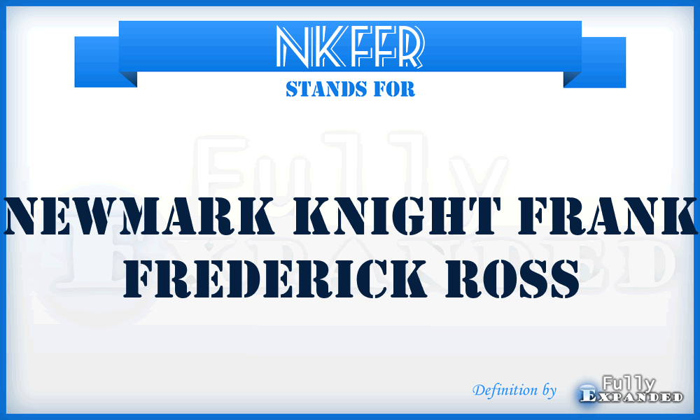 NKFFR - Newmark Knight Frank Frederick Ross