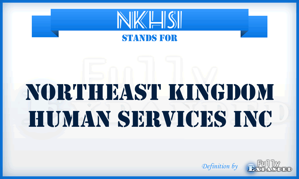 NKHSI - Northeast Kingdom Human Services Inc