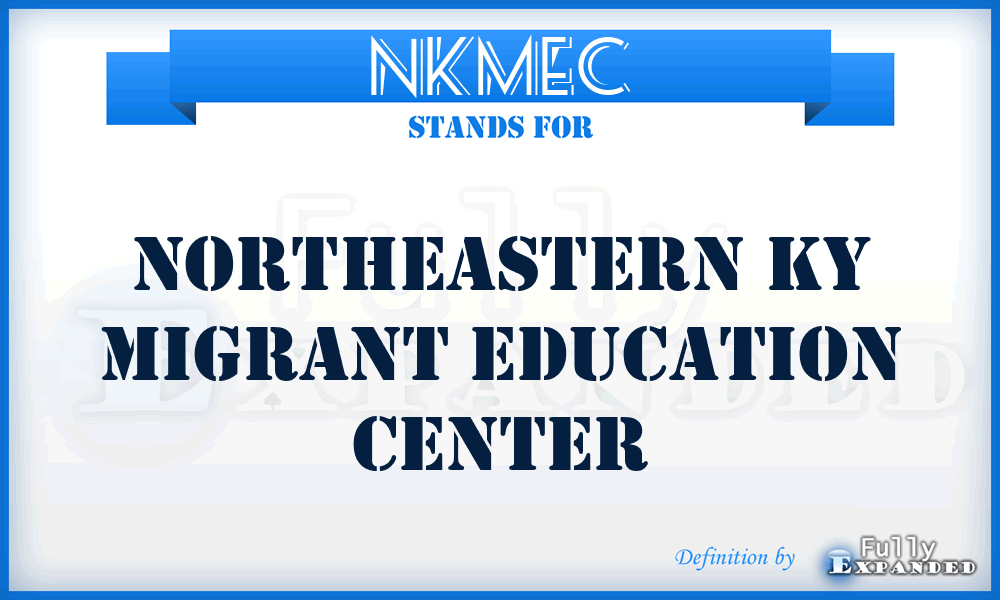NKMEC - Northeastern Ky Migrant Education Center