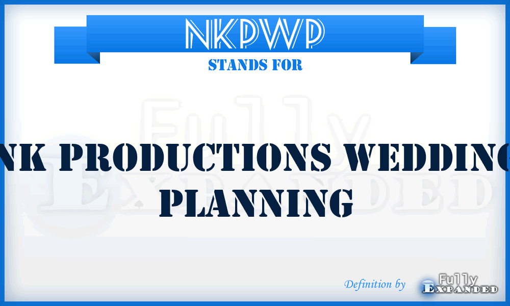 NKPWP - NK Productions Wedding Planning