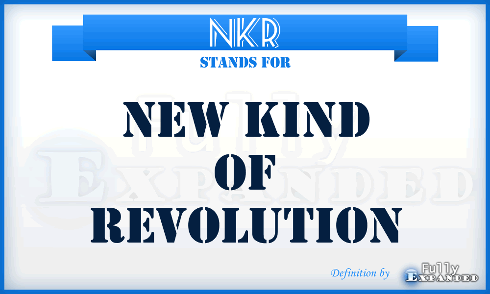 NKR - New Kind of Revolution