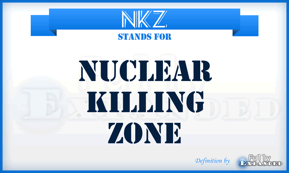 NKZ - Nuclear Killing Zone