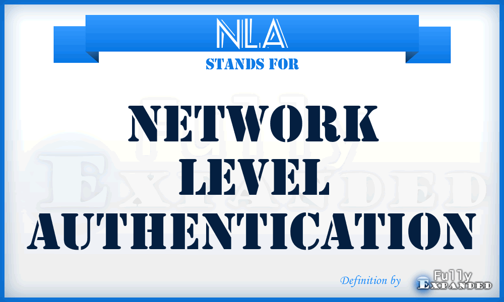 NLA - Network Level Authentication