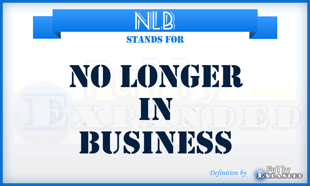 NLB - No Longer in Business