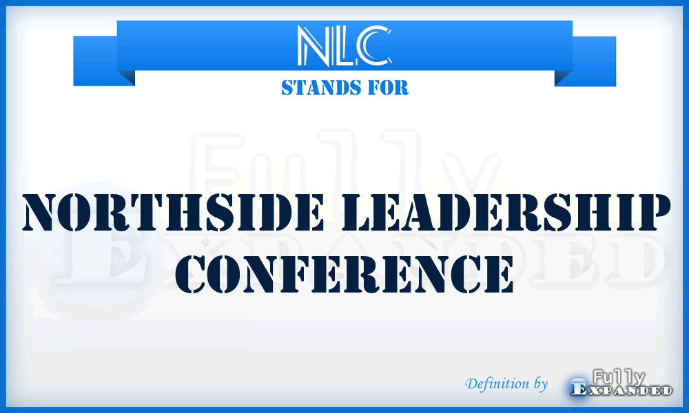 NLC - Northside Leadership Conference