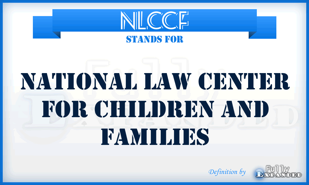 NLCCF - National Law Center for Children and Families