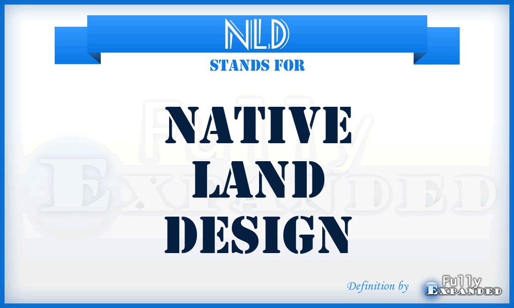 NLD - Native Land Design