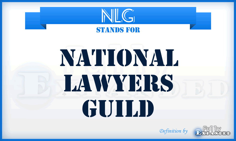 NLG - National Lawyers Guild
