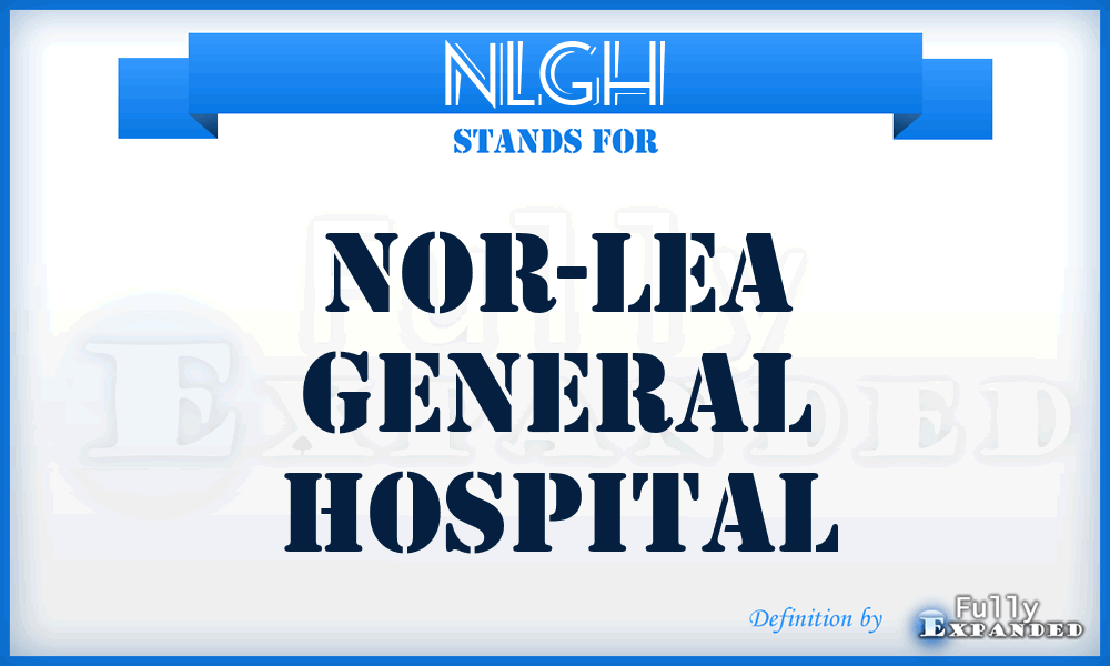 NLGH - Nor-Lea General Hospital