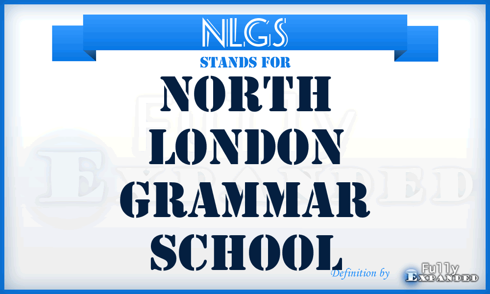 NLGS - North London Grammar School