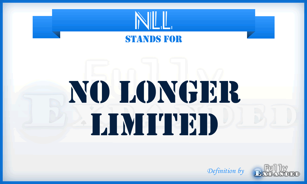 NLL - No Longer Limited