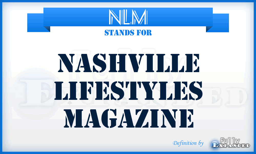 NLM - Nashville Lifestyles Magazine