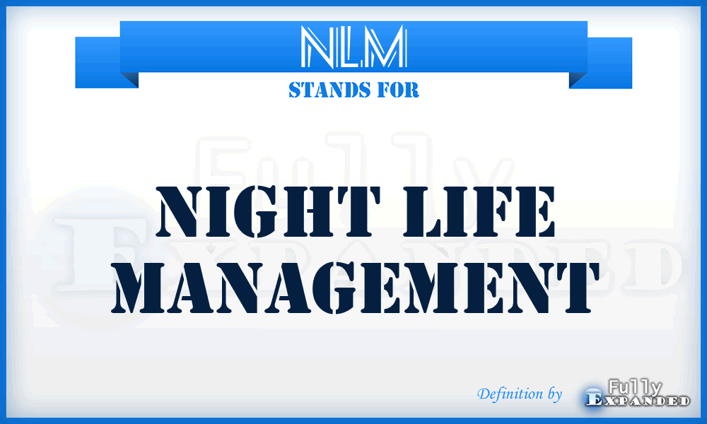 NLM - Night Life Management