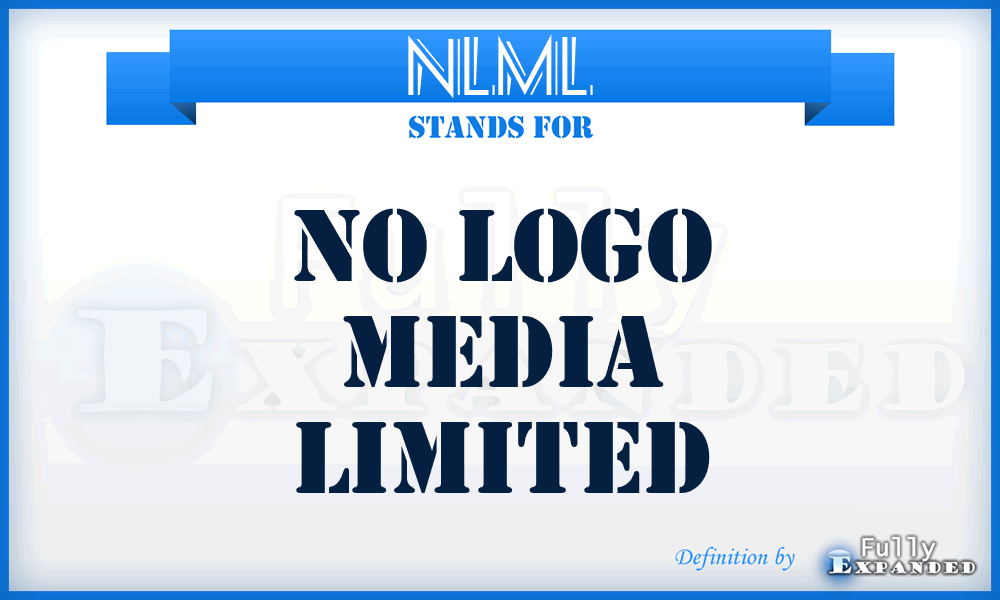 NLML - No Logo Media Limited