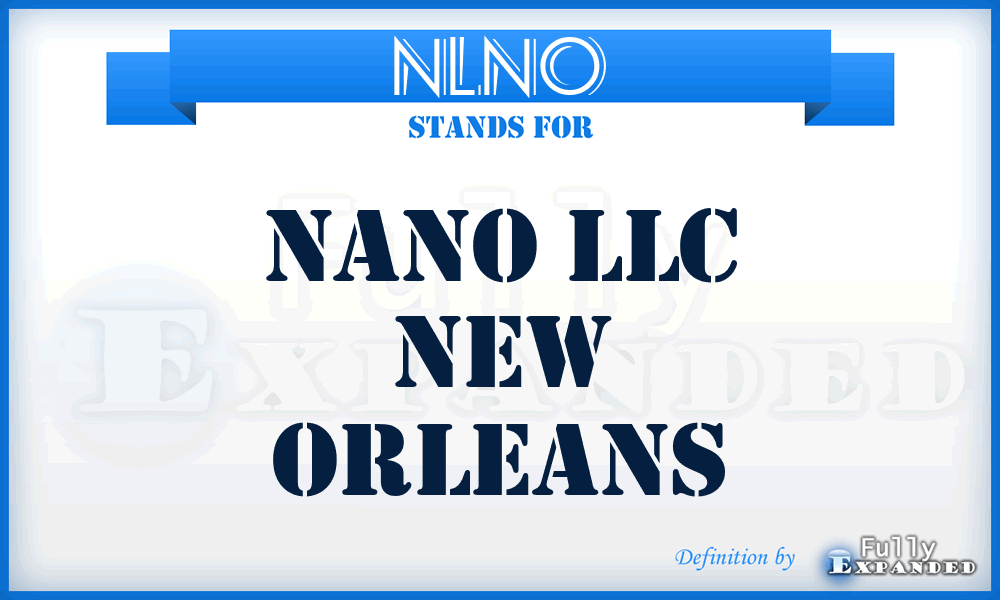 NLNO - Nano LLC New Orleans