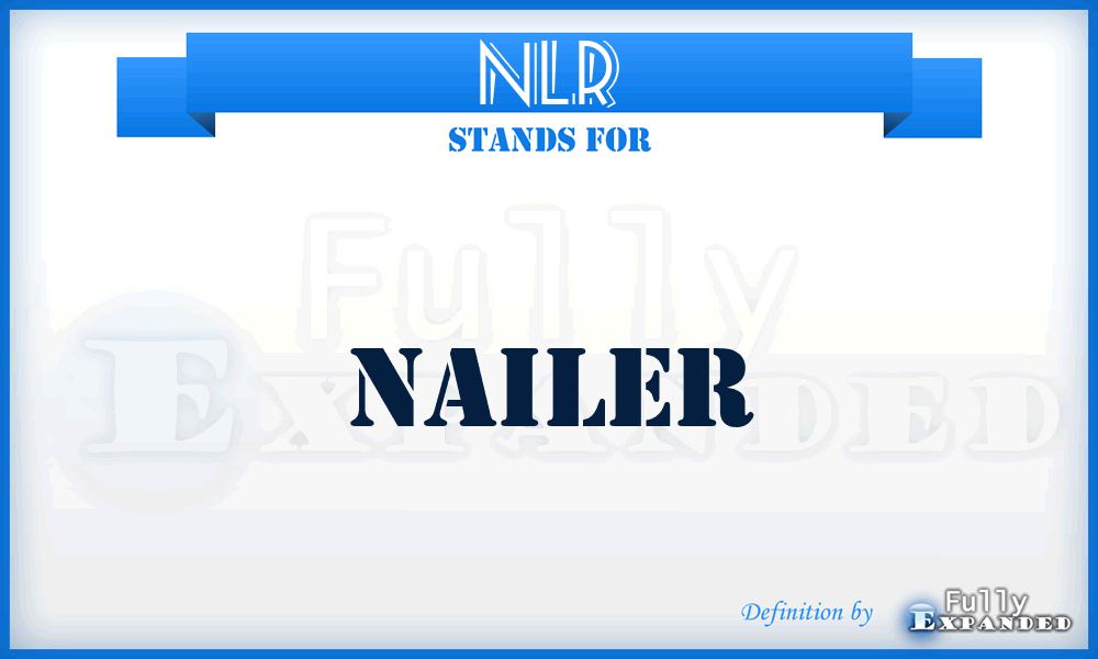 NLR - Nailer