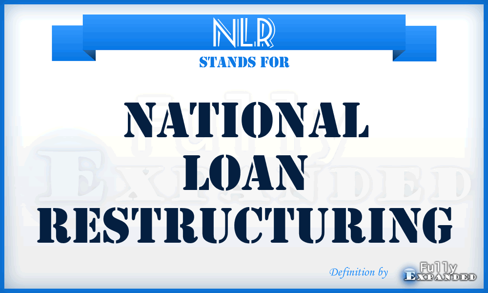 NLR - National Loan Restructuring