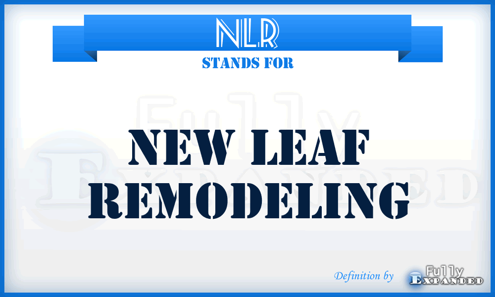 NLR - New Leaf Remodeling
