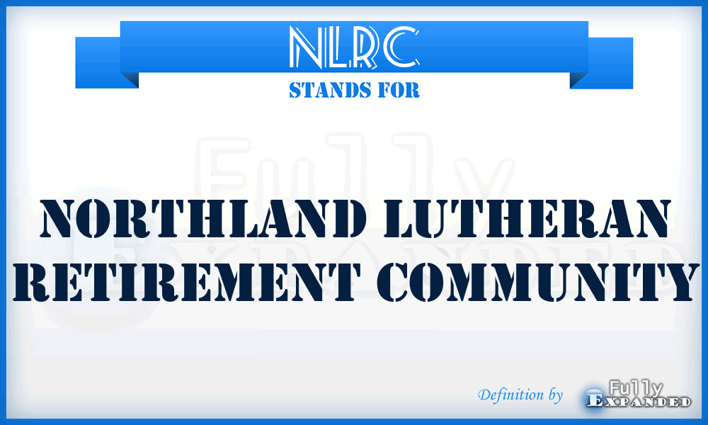NLRC - Northland Lutheran Retirement Community