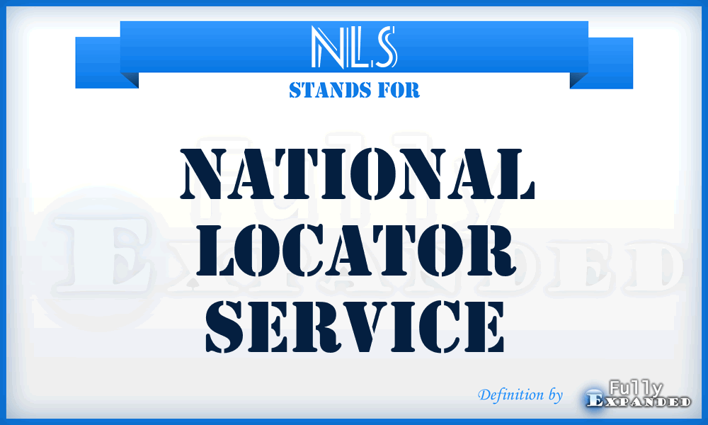 NLS - National Locator Service
