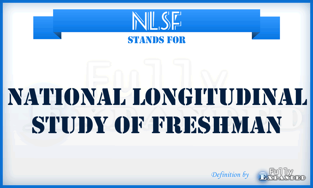 NLSF - National Longitudinal Study of Freshman