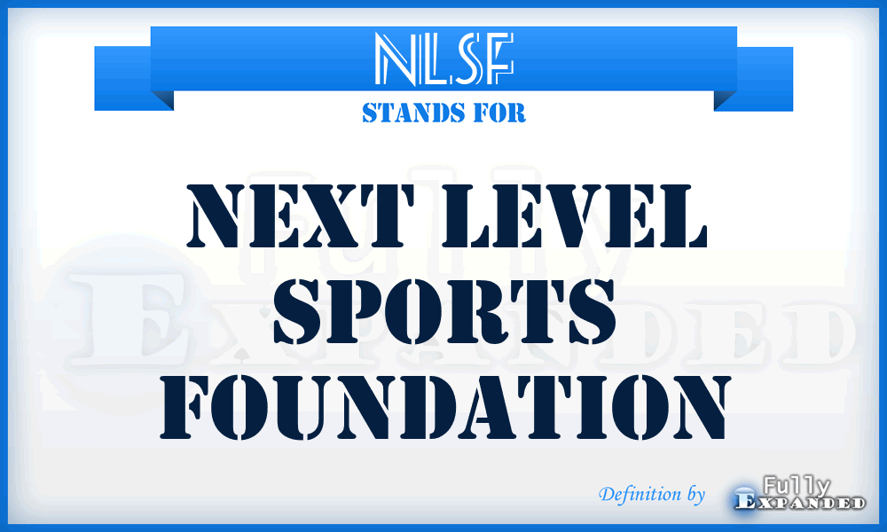 NLSF - Next Level Sports Foundation