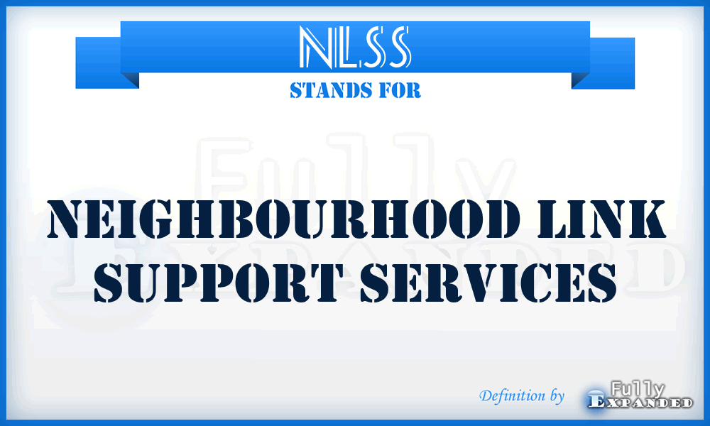 NLSS - Neighbourhood Link Support Services