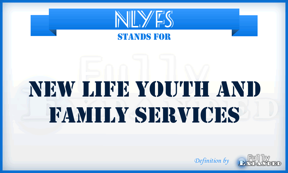 NLYFS - New Life Youth and Family Services