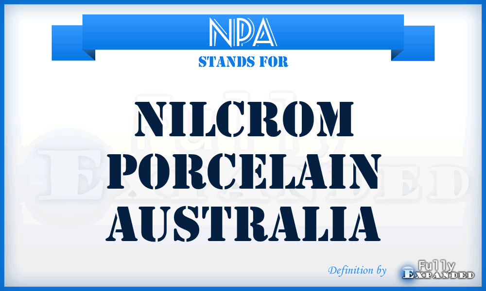 NPA - Nilcrom Porcelain Australia