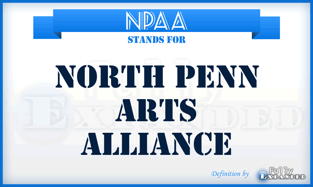 NPAA - North Penn Arts Alliance