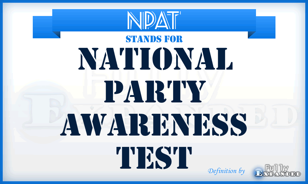 NPAT - National Party Awareness Test