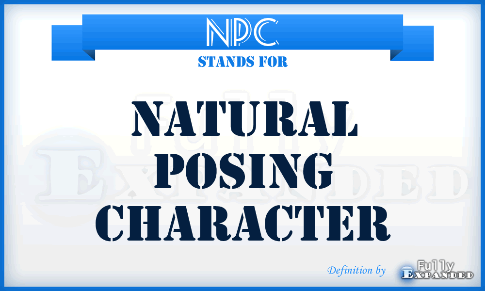NPC - Natural Posing Character