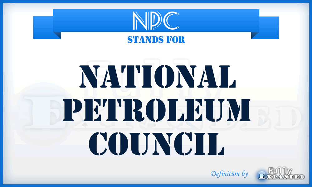 NPC - National Petroleum Council