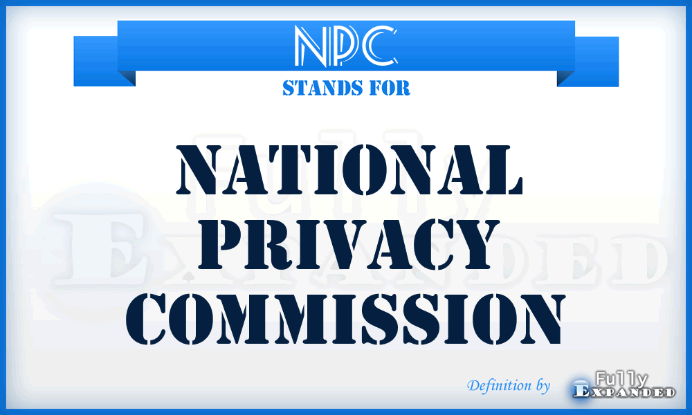 NPC - National Privacy Commission