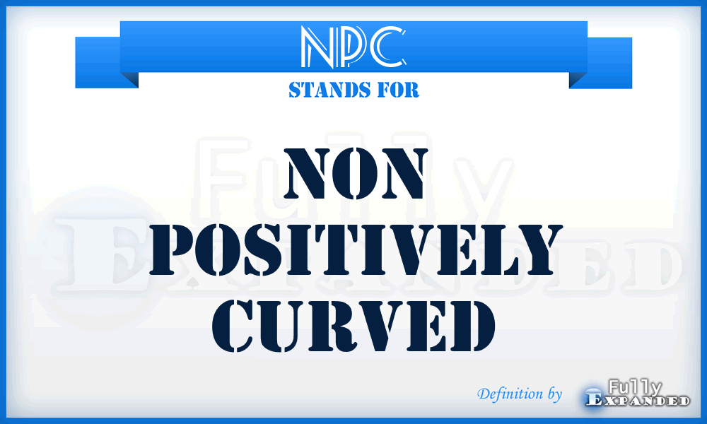 NPC - Non Positively Curved