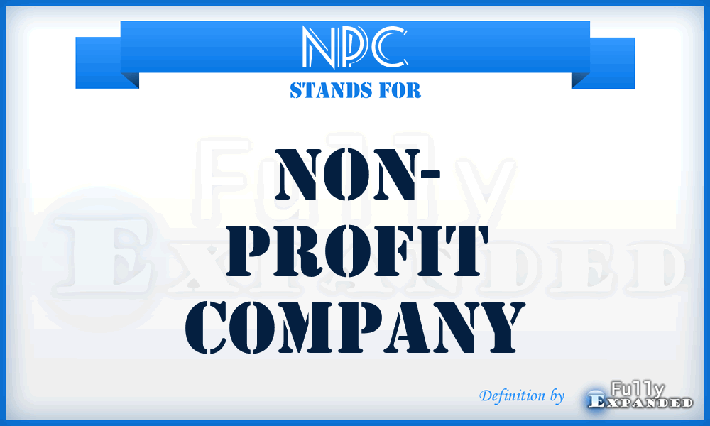 NPC - Non- Profit Company