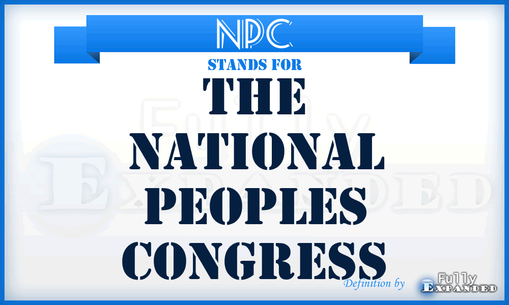 NPC - The National Peoples Congress