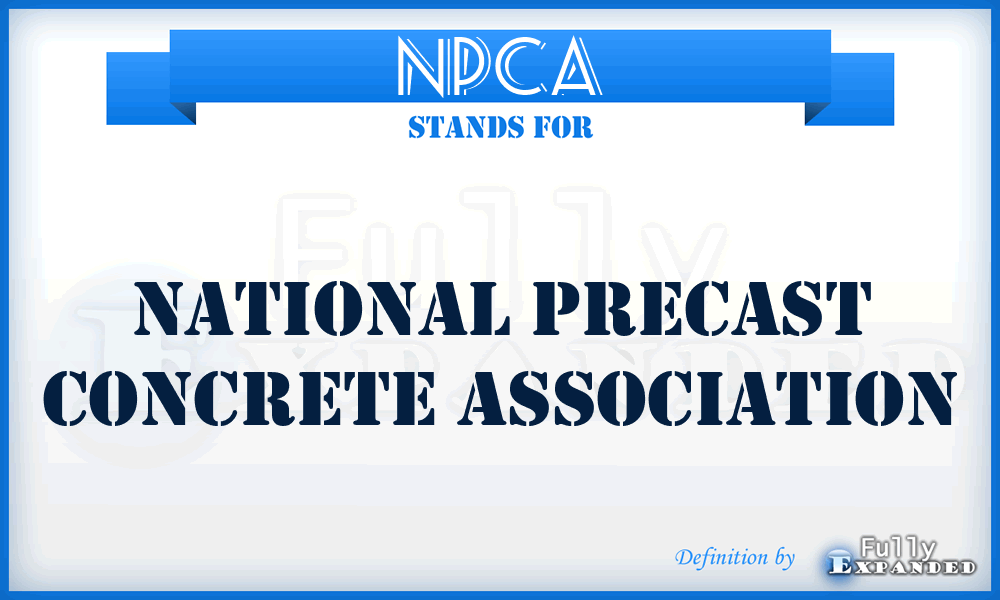 NPCA - National Precast Concrete Association